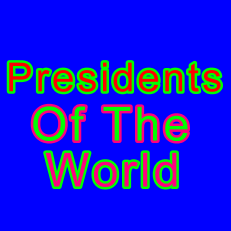 Presidents Of The World