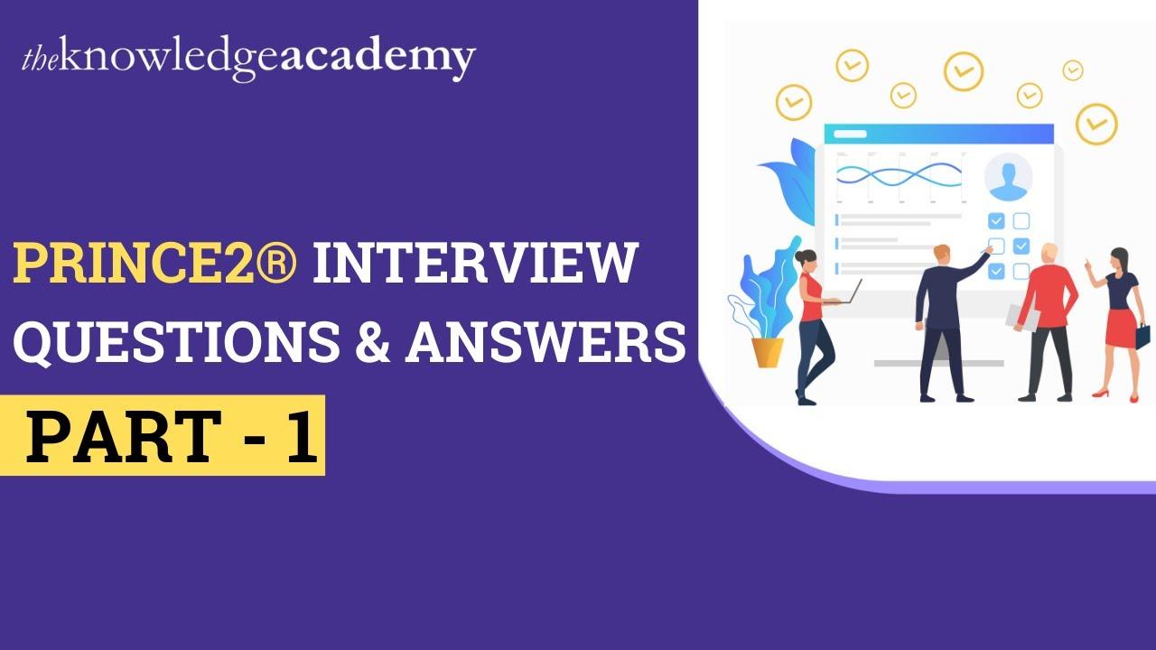 PRINCE2® Interview Questions & Answers