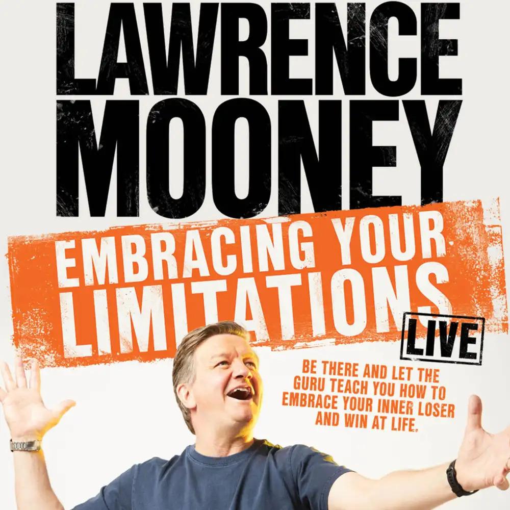 Lawrence Mooney: Embrace Your Limitations at The Paragon Room, Canterbury League Club!